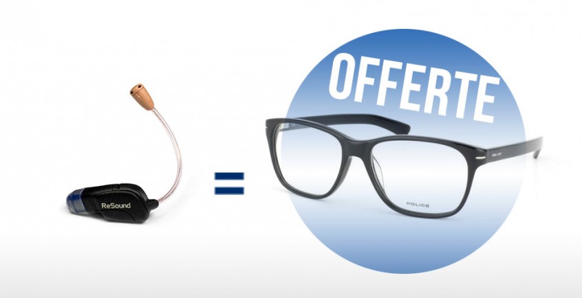 1 appareil auditif acheté = 1 paire de lunette vue offerte !